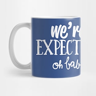 We're Expecting Oh Baby Funny Gender Reveal Shower Mug